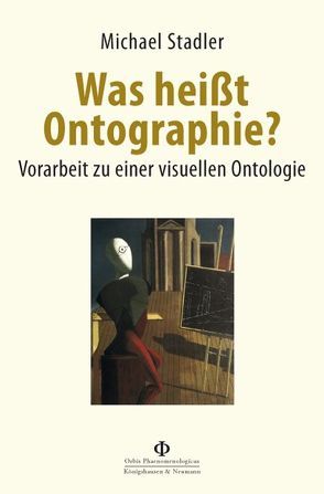 Was heißt Ontographie? von Städler,  Michael