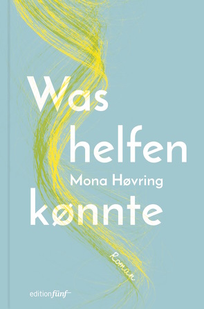 Was helfen könnte von Drolshagen,  Ebba D., Høvring,  Mona