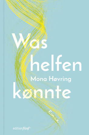 Was helfen könnte von Drolshagen,  Ebba D., Høvring,  Mona