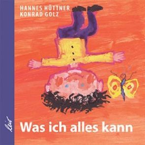 Was ich alles kann von Golz,  Konrad, Hüttner,  Hannes