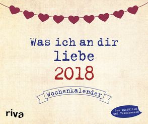 Was ich an dir liebe 2018 von Reinwarth,  Alexandra