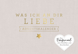 Was ich an dir liebe – Adventskalender von Reinwarth,  Alexandra