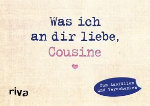 Was ich an dir liebe, Cousine – Miniversion von Reinwarth,  Alexandra