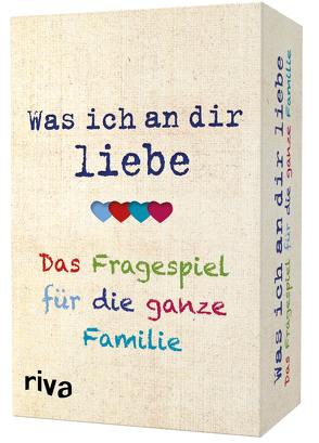 Was ich an dir liebe – Das Fragespiel für die ganze Familie von Reinwarth,  Alexandra