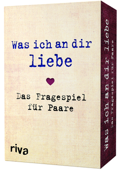 Was ich an dir liebe – Das Fragespiel für Paare