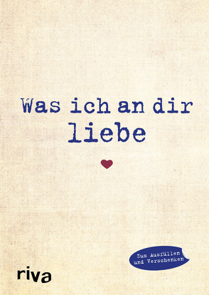 Was ich an dir liebe von Reinwarth,  Alexandra