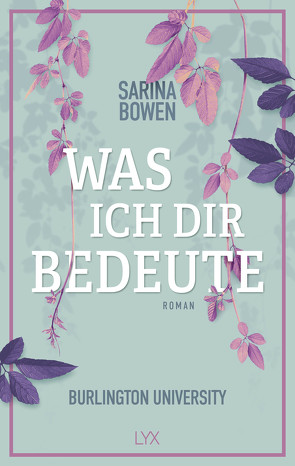 Was ich dir bedeute – Burlington University von Bowen,  Sarina, Martin,  Wanda