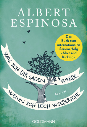 Was ich dir sagen werde, wenn ich dich wiedersehe von Espinosa,  Albert, Müller,  Elisabeth