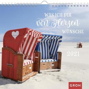 Was ich dir von Herzen wünsche 2021 von Groh Redaktionsteam