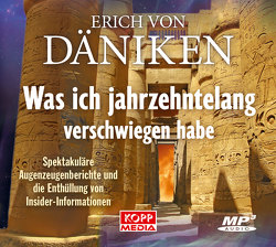 Was ich jahrzehntelang verschwiegen habe – Hörbuch von Däniken,  Erich von