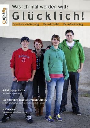 Was ich mal werden will? Glücklich! von Reckmann,  Stephan, Sorger,  Bernd