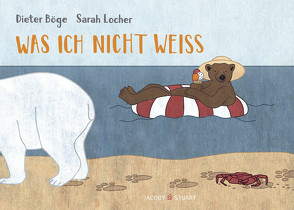 Was ich nicht weiß von Böge,  Dieter, Locher,  Sarah