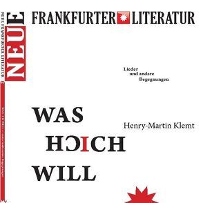 Was ich will von Klemt,  Henry M, Viehweg,  Frank