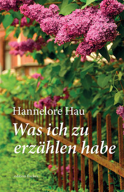 Was ich zu erzählen habe von Hau,  Hannelore