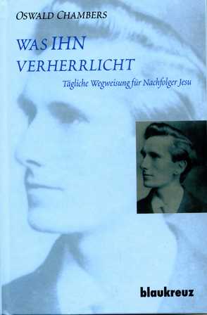 was IHN verherrlicht von Chambers,  Oswald, Gebhardt,  Gudrun