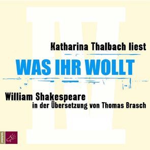 Was ihr wollt von Brasch,  Thomas, Shakespeare,  William, Thalbach,  Katharina