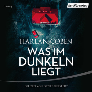 Was im Dunkeln liegt von Bierstedt,  Detlef, Blum,  Gabriele, Coben,  Harlan, Kwisinski,  Gunnar