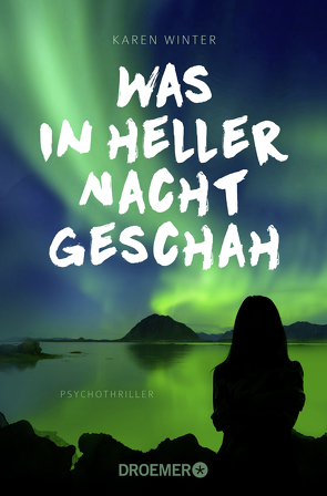 Was in heller Nacht geschah von Winter,  Karen