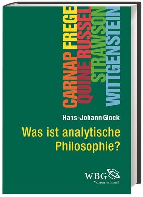 Was ist analytische Philosophie? von Ammereller,  Erich, Glock,  Hans-Johann