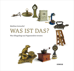 Was ist das? von Dröscher,  Elke, Gretzschel,  Matthias