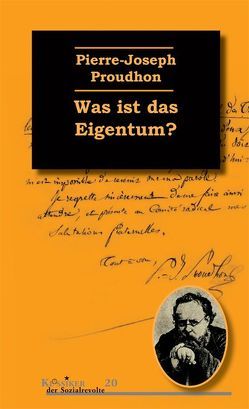 Was ist das Eigentum? von Proudhon,  Pierre-Joseph, Völkening,  Lena