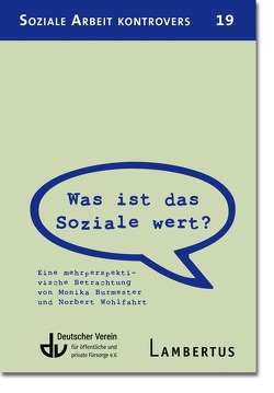 Was ist das Soziale wert? von Burmester,  Monika, Wohlfahrt,  Norbert