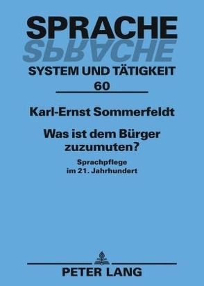 Was ist dem Bürger zuzumuten? von Sommerfeldt,  Karl-Ernst