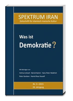 Was ist Demokratie? von Kulturabteilung der Botschaft der Islamischen Republik Iran in Berlin