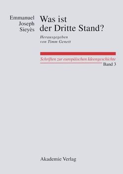 Was ist der Dritte Stand? Ausgewählte Schriften von Lembcke,  Oliver W., Sieyès,  Emmanuel Joseph, Weber,  Florian