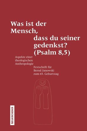 Was ist der Mensch, dass du seiner gedenkst? (Psalm 8,5) von Bauks,  Michaela, Liess,  Kathrin, Riede,  Peter