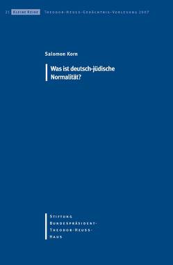 Was ist deutsch-jüdische Normalität? von Korn,  Salomon, Stiftung-Bundespräsident-Theodor-Heuss-Haus