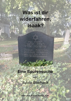 Was ist dir widerfahren, Isaak? von Eberhardt,  Sybille