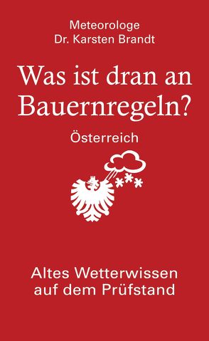 Was ist dran an Bauernregeln – Österreich von Brandt,  Karsten