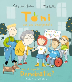 Was ist eigentlich Demokratie? von Ruthe,  Tina, Schrade,  Sophia, Starken,  Sally Lisa