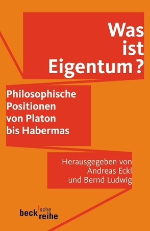 Was ist Eigentum? von Eckl,  Andreas, Ludwig,  Bernd