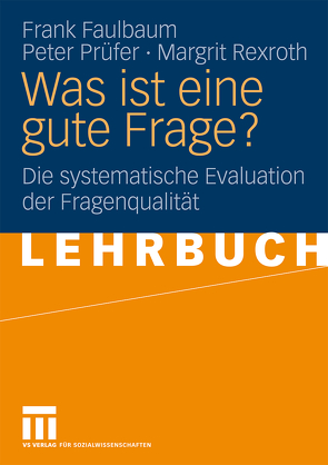 Was ist eine gute Frage? von Faulbaum,  Frank, Prüfer,  Peter, Rexroth,  Margrit