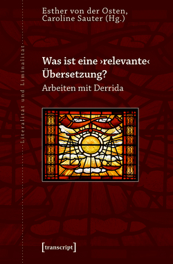 Was ist eine ›relevante‹ Übersetzung? von Sauter,  Caroline, von der Osten,  Esther