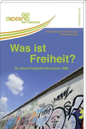 Was ist Freiheit? von Apelt,  Andreas H, Jesse,  Eckhard, Reimers,  Dirk