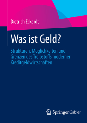 Was ist Geld? von Eckardt,  Dietrich