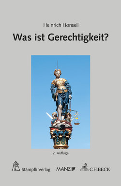 Was ist Gerechtigkeit? von Honsell,  Heinrich