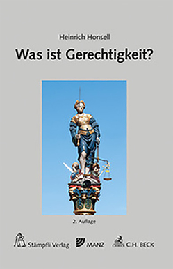 Was ist Gerechtigkeit? von Honsell,  Heinrich