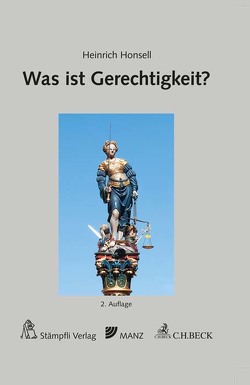 Was ist Gerechtigkeit? von Honsell,  Heinrich