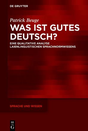 Was ist gutes Deutsch? von Beuge,  Patrick