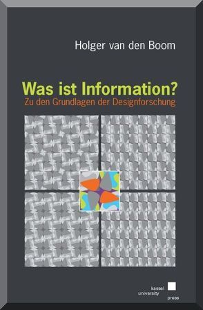 Was ist Information? von Boom,  Holger van den