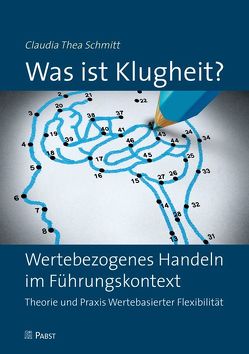 Was ist Klugheit? von Schmitt,  Claudia Thea