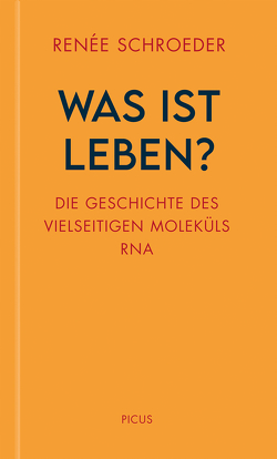 Was ist Leben? von Schroeder,  Renee