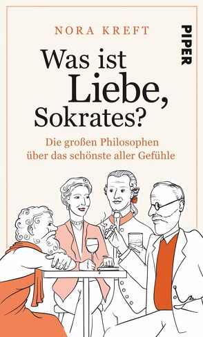 Was ist Liebe, Sokrates? von Kreft,  Nora