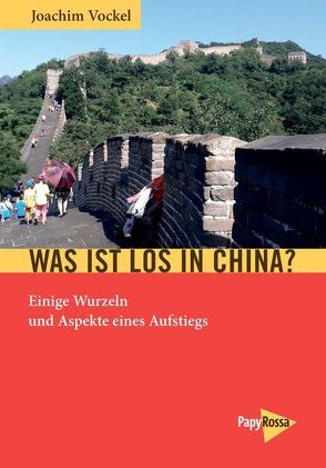 Was ist los in China? von Vockel,  Joachim