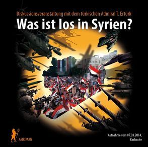 Was ist los in Syrien? von Ertürk,  Türker