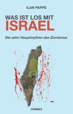 Was ist los mit Israel von Pappe,  Ilan